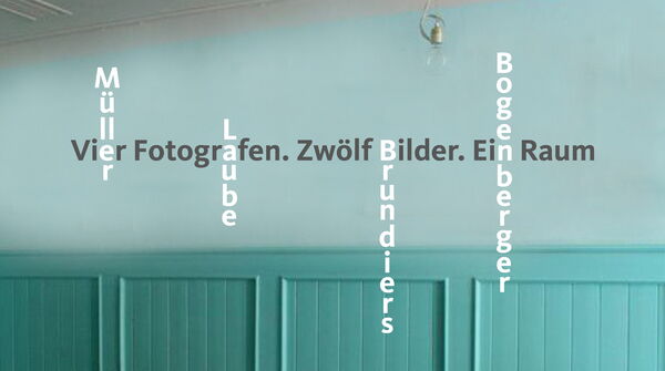 Ausstellung Vier Fotografen. Zwölf Bilder. Ein Raum